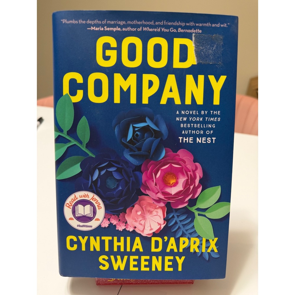 Good Company Cynthia D'Aprix Sweeney Hardcover Novel Read with Jenna Book Club